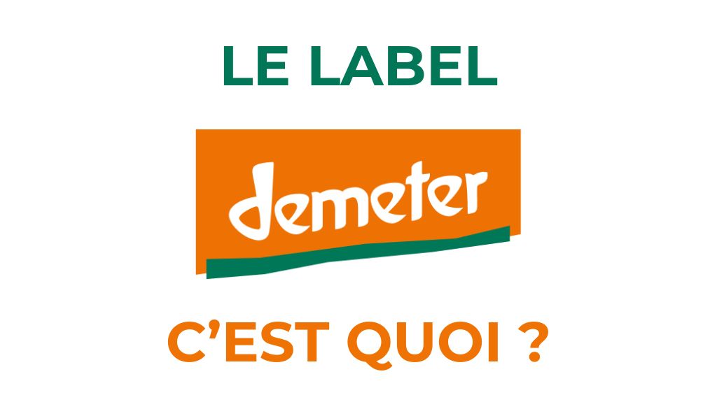 Le label demeter c est quoi