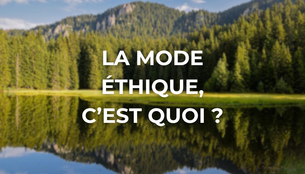 la mode ethique c est quoi